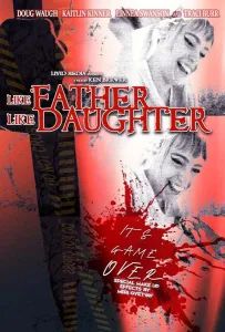 Какой отец, такая дочь (фильм 2022)